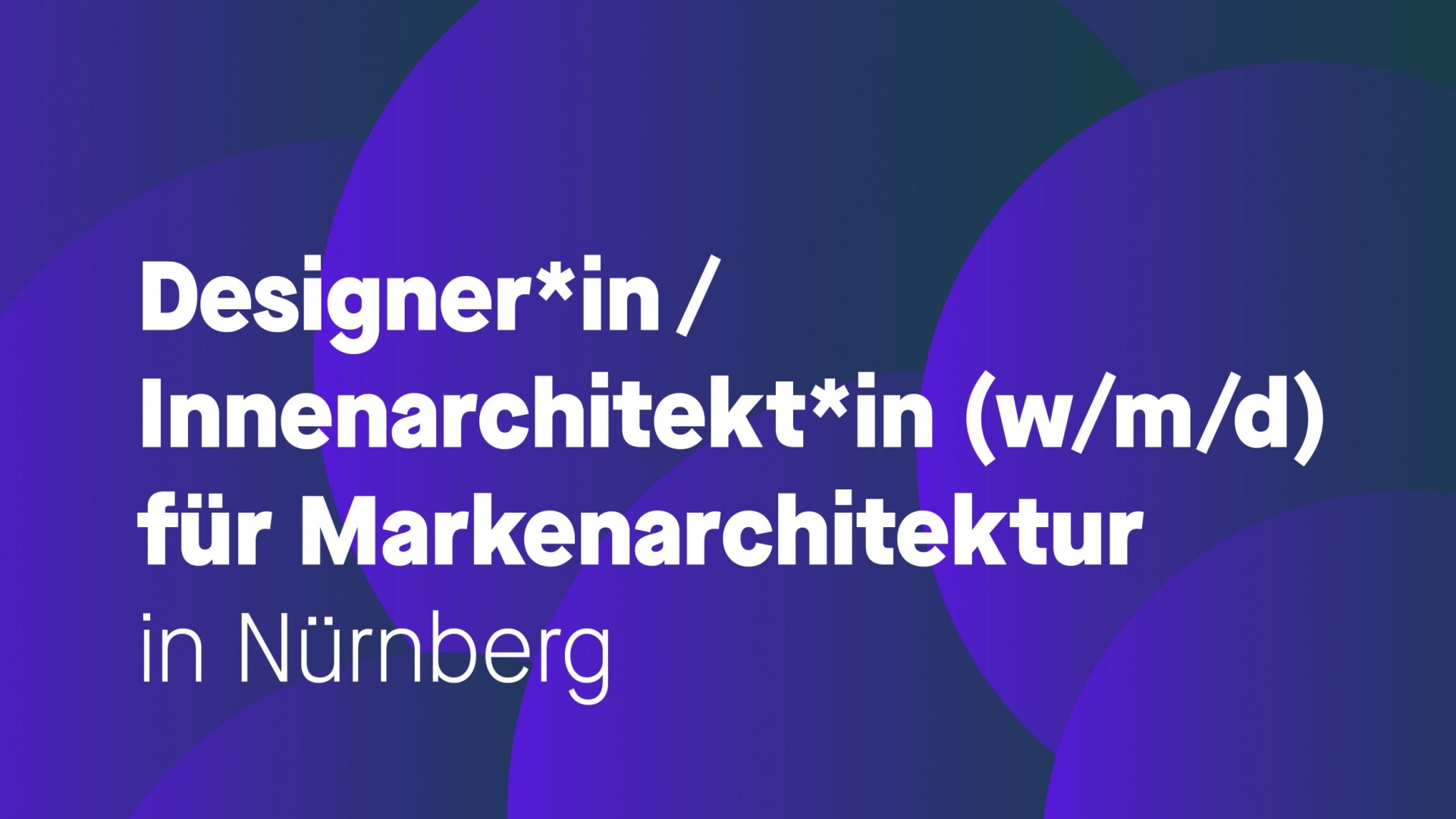 Designer*in/Innenarchitekt*in für Markenarchitektur (w/m/d)